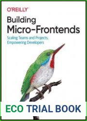 Building Micro-Frontends Scaling Frontend Projects and Teams (Final Release)