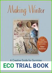 Making Winter A Creative Guide for Surviving the Winter Months