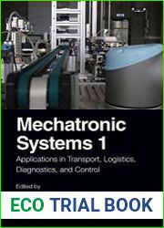 Mechatronic Systems 1 Applications in Transport, Logistics, Diagnostics, and Control