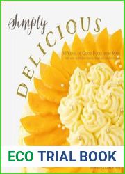Simply Delicious 50 Years of Good Food from Maya