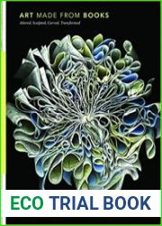 Art Made from Books Altered, Sculpted, Carved, Transformed