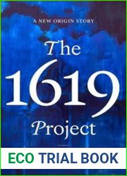 The 1619 Project A New Origin Story