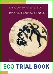 A Companion to Byzantine Science