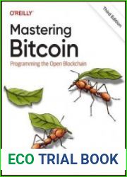 Mastering Bitcoin Programming the Open Blockchain, 3rd Edition (Final) - BOOKS - PROGRAMMING