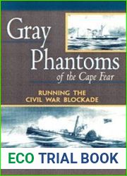 Gray Phantoms of the Cape Fear