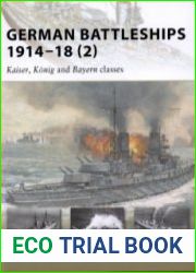 Osprey New Vanguard 167 - German Battleships 1914-18 (2) Kaiser, Konig and Bayern Classes
