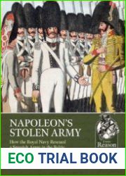 Napoleon’s Stolen Army How the Royal Navy Rescued a Spanish Army in the Baltic (From Reason to Revolution 1721-1815 №62)