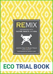 Remix Decorating with Culture, Objects, and Soul