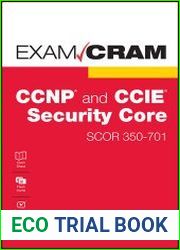 CCNP and CCIE Security Core SCOR 350-701 Exam Cram