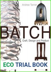 Batch Craft, Design and Product