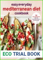 Easy Everyday Mediterranean Diet Cookbook