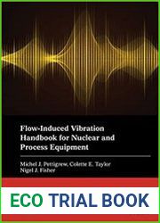 Flow-Induced Vibration Handbook for Nuclear and Process Equipment