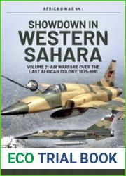 Showdown in Western Sahara Volume 2 Air Warfare over the Last African Colony 1975-1991 (Africa@War Series №44)