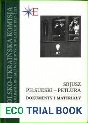 Sojusz Pilsudski – Petlura. Dokumenty i materialy