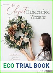 Elegant Handcrafted Wreaths Make Faux Flowers Come Alive With Breathtaking, Natural Designs