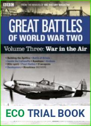 Great Battles of World War Two Volume Three War in the Air (BBC History Collector’s Edition Specials)