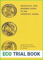 Mediaeval and Modern Coins in the Athenian Agora