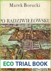 Po radziwillowsku o zyciu i dzialalnosci politycznej wojewody wilenskiego ksiecia Karola Radziwilla "Panie Kochanku"