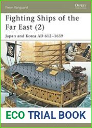 Osprey New Vanguard 63 - Fighting Ships of the Far East (2) Japan and Korea 612-1639