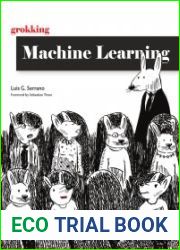Grokking Machine Learning