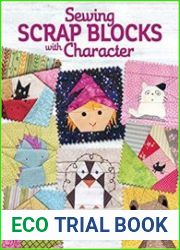 Sewing Scrap Blocks with Character
