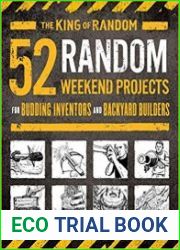 52 Random Weekend Projects For Budding Inventors and Backyard Builders