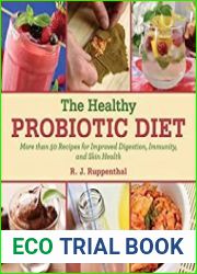 The Healthy Probiotic Diet More Than 50 Recipes for Improved Digestion, Immunity, and Skin Health