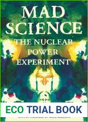 Mad Science The Nuclear Power Experiment