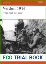 Verdun 1916 "They Shall not Pass" (Osprey Campaign 93)