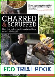 Charred & Scruffed Bold New Techniques for Explosive Flavor on and Off the Grill