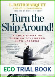 Turn the Ship Around! A True Story of Turning Followers into Leaders
