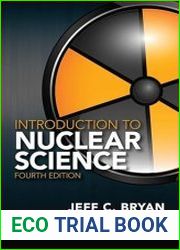 Introduction to Nuclear Science, 4th Edition