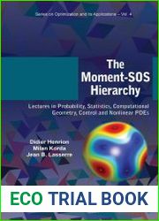 Moment-sos Hierarchy, The Lectures In Probability, Statistics, Computational Geometry, Control