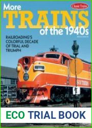 More Trains of the 1940s (Classic Trains Special №26)