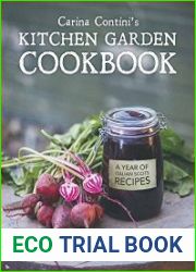 Carina Contini|s Kitchen Garden Cookbook A Year of Italian Scots Recipes
