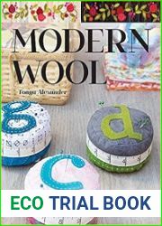 Modern Wool 12 Appliqu? Projects to Get You Stitching