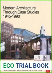 Modern Architecture Through Case Studies 1945 to 1990