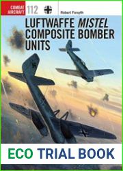 Osprey Combat Aircraft 112 - Luftwaffe Mistel Composite Bomber Units