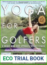 Yoga for Golfers A Unique Mind-Body Approach to Golf Fitness