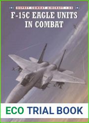 Osprey Combat Aircraft 53 - F-15C Eagle Units in Combat