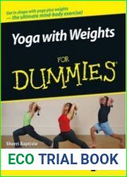 Yoga with Weights For Dummies, 1st edition