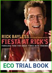 Fiesta at Rick|s Fabulous Food for Great Times with Friends