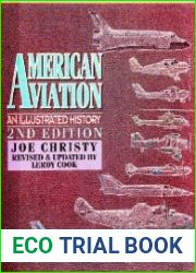 American Aviation An Illustrated History (2nd Edition)