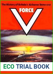 V-Force The History of Britain|s Airborne Deterrent