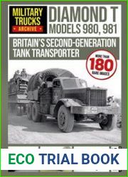 Diamond T Models 980, 981 (Military Trucks Archive №3)