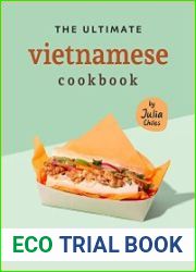 The Ultimate Vietnamese Cookbook Authentic Vietnamese Recipes to Relish