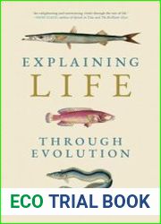 Explaining Life through Evolution (The MIT Press)