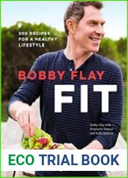 Bobby Flay Fit 200 Recipes for a Healthy Lifestyle