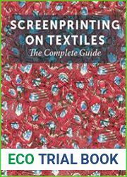 Screenprinting on Textiles The Complete Guide