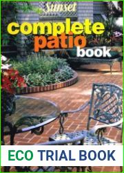 Complete Patio Book Paving and Walkways, Borders and Plantings, Furnishings For Outdoor Living